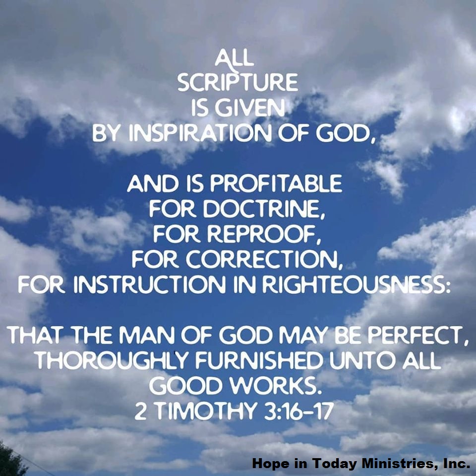 2 Timothy 3 16, 17 Hope in Today Ministries, Inc. | For God's Glory ...