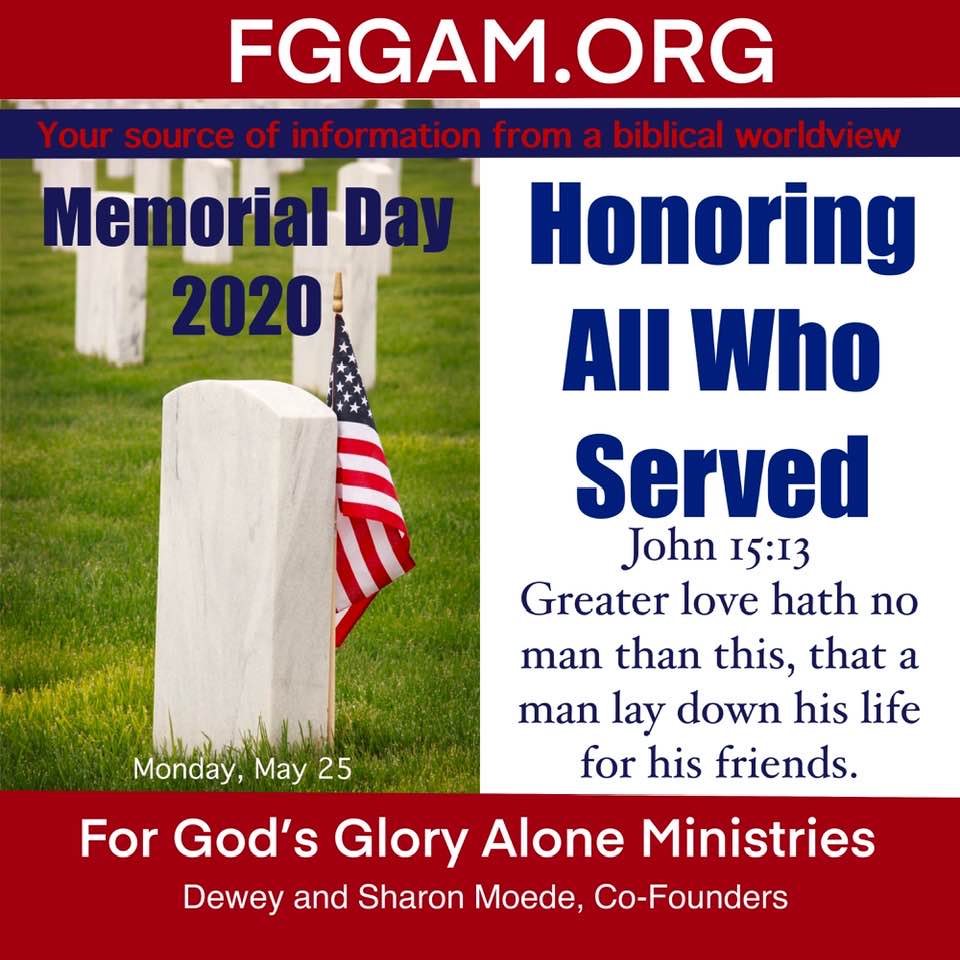 Memorial Day 2020 For Gods Glory Alone Ministries